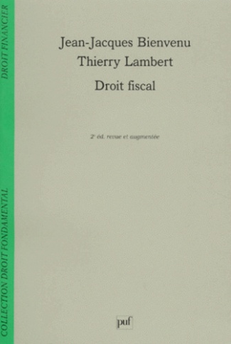 Lambert_Thierry_Bienvenu_Jean-Jacques-Droit_fiscal._2e_dition_revue_et_augment_e-9782130489764_0