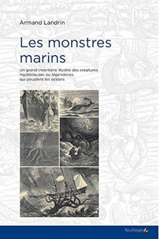 Landrin_Armand_Houdu_Jean-Luc-Les_monstres_marins._Edition_revue_et_augment_e-9791091739665_0