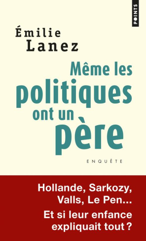 Lanez_Emilie-M_me_les_politiques_ont_un_p_re-9782757855812_0