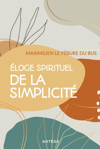 Le_F_bure_du_Bus_Maximilien-Eloge_spirituel_de_la_simplicit_-9791033616863_0