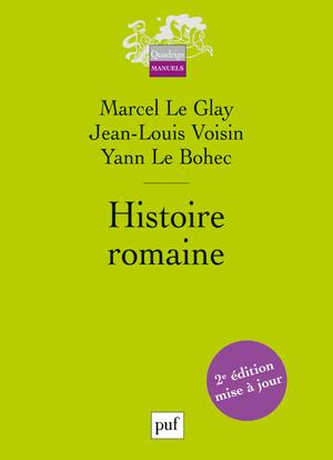 Le_Glay_Marcel_Voisin_Jean-Louis_Le_Bohec_Yann-Histoire_romaine._2e_dition-9782130589105_0