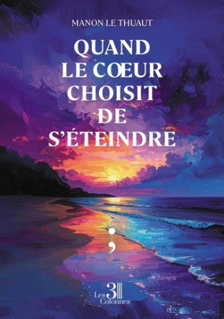 Le_Thuaut_manon-Quand_le_coeur_choisit_de_s_teindre-9791040622109_0