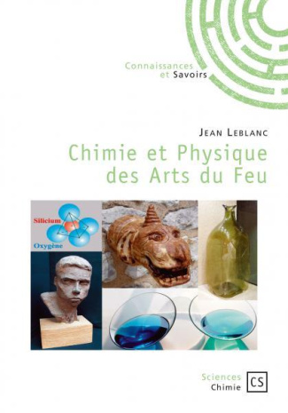 Leblanc_Jean-Chimie_et_physique_des_arts_du_feu-9782753903463_0