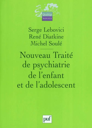 Lebovici_Serge_Diatkine_Ren_Soul_Michel-Nouveau_trait_de_psychiatrie_de_l_enfant_et_de_l_adolescent_en_4_volumes-9782130545576_0