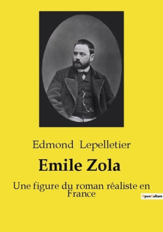 Lepelletier_Edmond-Emile_zola._Une_exploration_de_la_vie_et_d-9791041991280_0