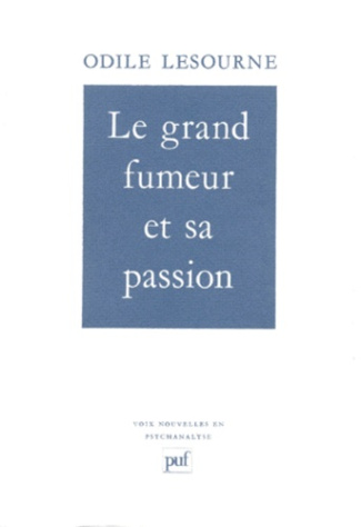 Lesourne_Odile-Le_Grand_fumeur_et_sa_passion-9782130393139_0