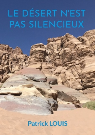 Louis_Patrick-Desert_n_est_pas_silencieux-9782322656134_0