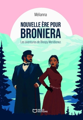 MELIANNA-Nouvelle_re_pour_Broniera_-_Les_aventures_de_Bloopy_Meridionez_-_Tome_I-9782386275142_0
