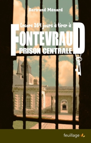 M_nard_Bertrand_Petit_Jacques-Guy-Encore_264_jours_tirer_Fontevraud_prison_centrale-9782373971972_0