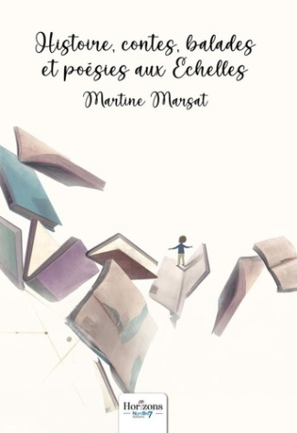 Marsat_Martine-Histoire_contes_balades_et_po_sies_aux_Echelles-9782385917456_0