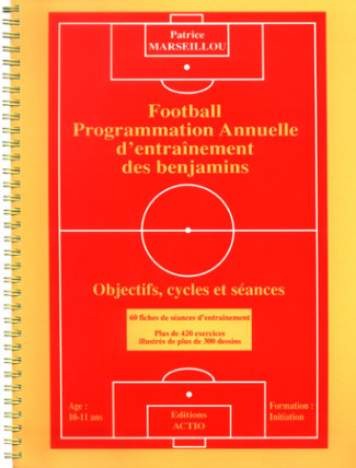 Marseillou_Patrice-Football_Programmation_annuelle_d_entra_nement_des_benjamins-9782906411296_0