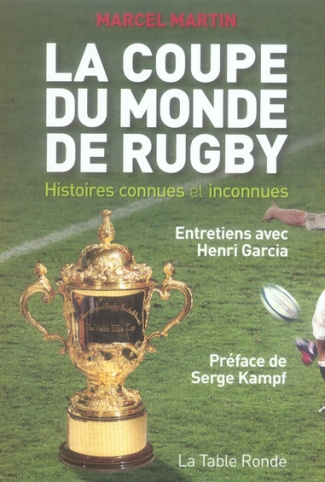 Martin_Marcel_Garcia_Henri_Kampf_Serge-La_coupe_du_monde_de_rugby._Histoires_connues_et_inconnues-9782710330097_0