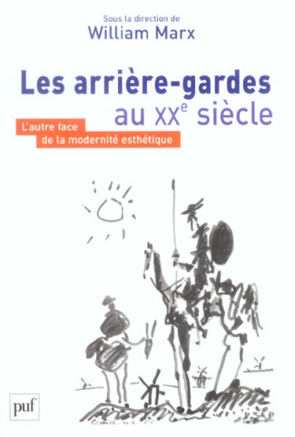 Marx_William_Buch-Jepsen_Niels_Compagnon_Antoi-Les_arri_re-gardes_au_XXe_si_cle._L_autre_face_de_la_modernit_esth_tique-9782130543381_0