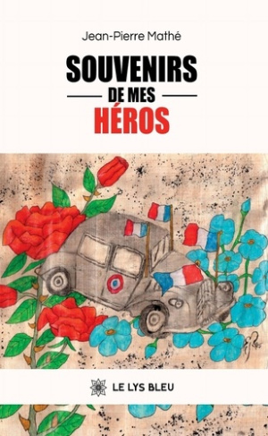 Mathe_Jean-pierre-Souvenirs_de_mes_h_ros-9791042293925_0