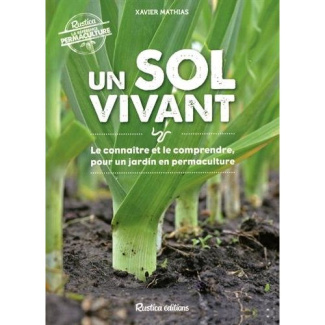 Mathias_Xavier_Sinier_Michel-Un_sol_vivant._Le_conna_tre_et_le_comprendre_pour_un_jardin_en_permaculture-9782815310819_0