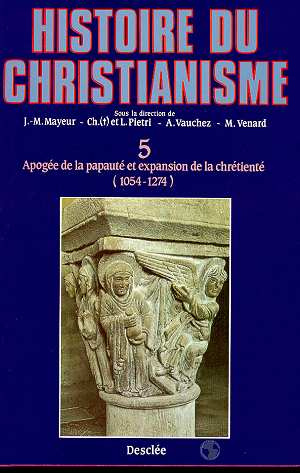 Mayeur_Jean-Marie_Pietri_Luce_Pietri_Charles_-HISTOIRE_DU_CHRISTIANISME._Tome_5_Apog_e_de_la_papaut_-9782718905730_0