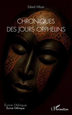 Mban_Edard-Chroniques_des_jours_orphelins-9782336571706_0