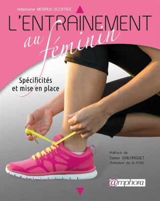 Meriaux-Scoffier_St_phanie_Gailhaguet_Didier-Entra_ner_des_sportives._Sp_cificit_s_et_mise_en_place-9782851809056_0