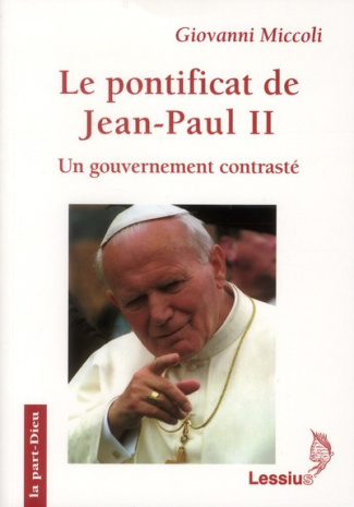 Miccoli_Giovanni_De_Paepe_Christiane_Gilbert_P-Le_pontificat_de_Jean_Paul_II._n_gouvernement_contrast_-9782872992102_0