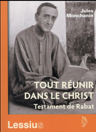 Monchanin_Jules_Vagneux_Yann-Tout_r_unir_dans_le_Christ._Testament_de_Rabat-9782872992966_0