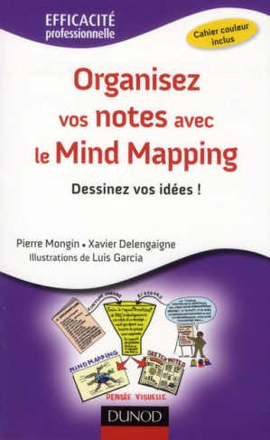 Mongin_Pierre_Delengaigne_Xavier-Organisez_vos_notes_avec_le_Mind_Mapping_Dessinez_vos_id_es_-9782100556625_0