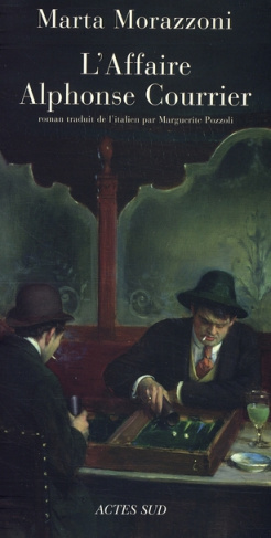 Morazzoni_Marta_Pozzoli_Marguerite-L_Affaire_Alphonse_Courrier-9782742775750_0