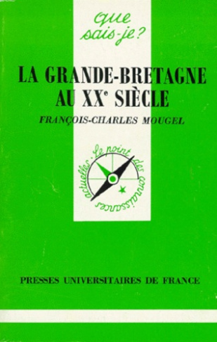Mougel_Fran_ois-Charles-La_Grande-Bretagne_au_XX_me_si_cle._4e_dition-9782130458876_0