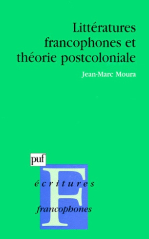 Moura_Jean-Marc-Litt_ratures_francophones_et_th_orie_postcoloniale-9782130498988_0