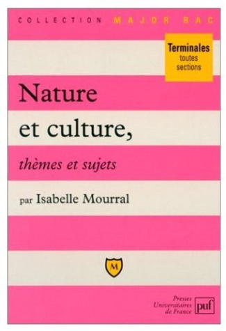 Mourral_Isabelle-Nature_et_culture._Th_mes_et_sujets-9782130480686_0
