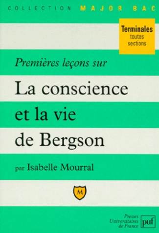 Mourral_Isabelle-Premi_res_le_ons_sur_La_conscience_et_la_vie_de_Bergson-9782130480471_0
