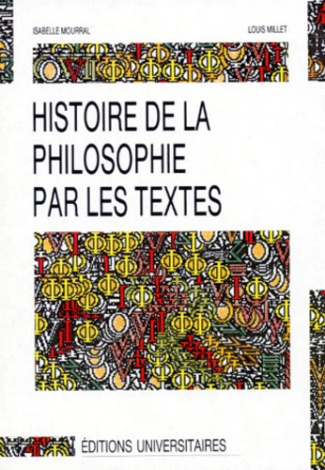 Mourral_Isabelle_Millet_Louis-HISTOIRE_DE_LA_PHILOSOPHIE_PAR_LES_TEXTES._Tome_2-9782711305285_0