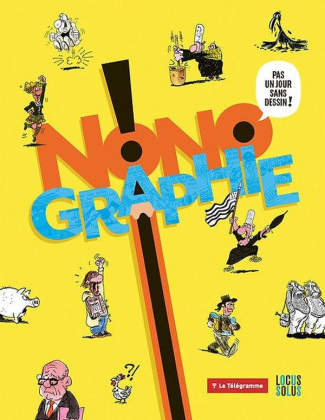 NONO_BELLEC_BUREL-Nonographie._Pas_un_jour_sans_dessin_-9782368335680_0