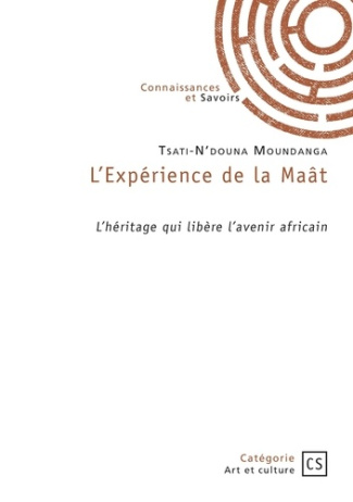 N_douna_Moundanga_tsati-L_Exp_rience_de_la_Ma_t._L_h_ritage_qui_lib_re_l_avenir_africain-9782342386387_0