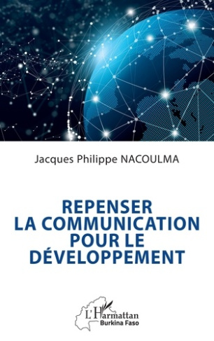 Nacoulma_Jacques_Philippe-Repenser_la_communication_pour_le_d_veloppement-9782336564913_0