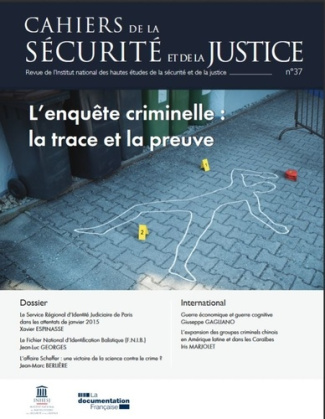 Nazat_Dominique_Collectif-Cahiers_de_la_s_curit_et_de_la_justice_342016_L_enqu_te_criminelle_la_trace_et_la_preuve-3303334701009_0