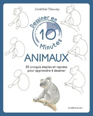 Newey_Jonathan-Dessiner_en_10_minutes_animaux._50_croquis_simples_et_rapides_pour_apprendre_dessiner-9782756542461_0