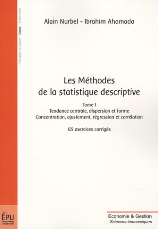 Nurbel_Alain_Ahamada_Ibrahim-Les_M_thodes_de_la_statistique_descriptive._Tome_1_Tendance_centrale_dispersion_et_forme_concentr-9782748337624_0