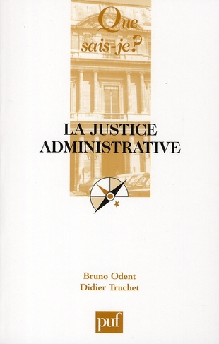 Odent_Bruno_Truchet_Didier-La_justice_administrative._2e_dition-9782130564195_0