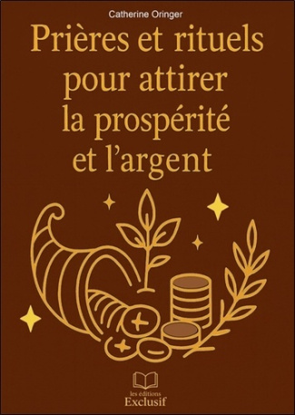 Oringer_Catherine-Pri_res_et_rituels_pour_attirer_la_prosp_rit_et_l_argent-9782848912219_0