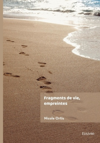 Ortis_Nicole-Fragments_de_vie_empreintes-9782414813209_0