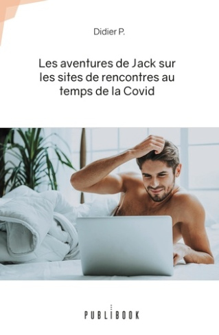 P_Didier-Les_aventures_de_Jack_sur_les_sites_de_rencontres_au_temps_de_la_Covid-9782342362350_0