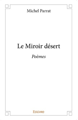 Parrat_Michel-Le_Miroir_d_sert._Po_mes-9782414024506_0