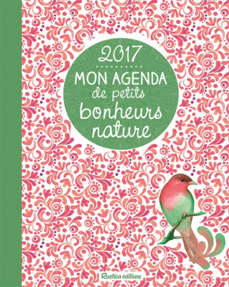 Pegeon_Elisabeth-Mon_agenda_de_petits_bonheurs_nature_2017-9782815309028_0