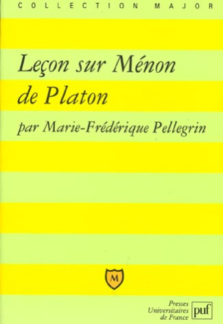Pellegrin_Marie-Fr_d_rique-Le_on_sur_M_non_de_Platon-9782130501978_0