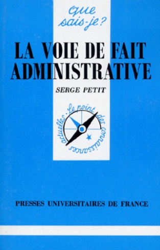 Petit_Serge-La_voie_de_fait_administrative-9782130467649_0