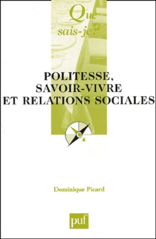 Picard_Dominique-Politesse_savoir-vivre_et_relations_sociales._2_me_dition-9782130532279_0