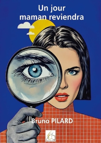 Pilard_Bruno-Jour_maman_reviendra-9782494934306_0