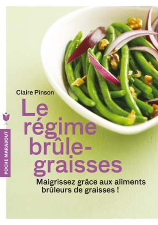 Pinson_Claire-Le_r_gime_br_le-graisses_Maigrissez_gr_ce_aux_aliments_br_leurs_de_graisses_-9782501084802_0