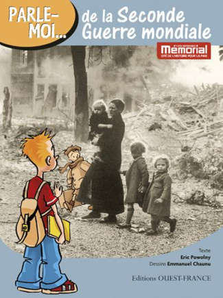 Powolny_Eric_Chaunu_Emmanuel-Parle-moi_de_la_Seconde_Guerre_mondiale-9782737358715_0