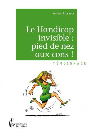 Procacci_Annick-Le_handicap_invisible_pied_de_nez_aux_cons_-9782342052015_0